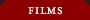 Films